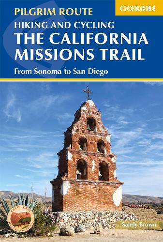 Бумажная книга «Hiking and Cycling the California Missions Trail: From Sonoma to San Diego», автор Сэнди Браун - фото №1