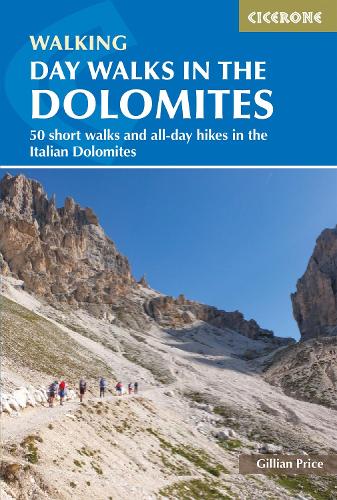 Паперова книга «Day Walks in the Dolomites: 50 short walks and all-day hikes in the Italian Dolomites», автор Джилліан Прайс - фото №1