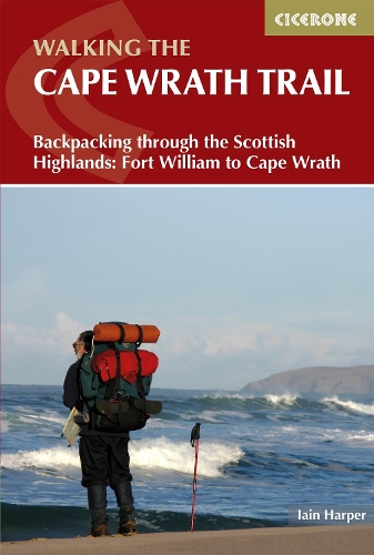 Бумажная книга «Walking the Cape Wrath Trail: Backpacking through the Scottish Highlands: Fort William to Cape Wrath», автор Иэн Харпер - фото №1