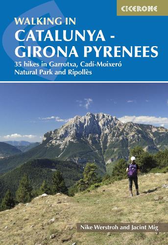 Бумажная книга «Walking in Catalunya - Girona Pyrenees: 35 hikes in Garrotxa, CadÃ­-MoixerÃ³ Natural Park and RipollÃ¨s», авторов Жасинт Миг, Найк Верстро - фото №1