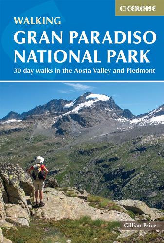 Бумажная книга «Walking Gran Paradiso National Park: 30 day walks in the Aosta Valley and Piedmont», автор Джиллиан Прайс - фото №1