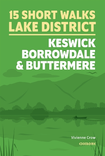 Бумажная книга «Short Walks in the Lake District: Keswick, Borrowdale and Buttermere», автор Вивьен Кроу - фото №1