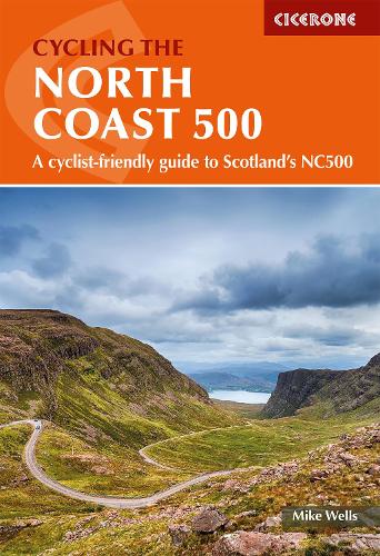 Бумажная книга «Cycling the North Coast 500: A cyclist-friendly guide to Scotland's NC500», автор Майк Уэллс - фото №1
