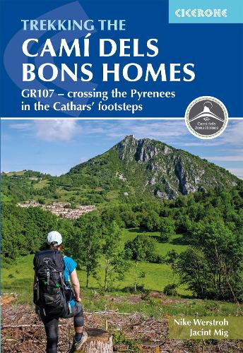 Бумажная книга «Trekking the Cami dels Bons Homes: GR107 - crossing the Pyrenees in the Cathars' footsteps», авторов Жасинт Миг, Найк Верстро - фото №1
