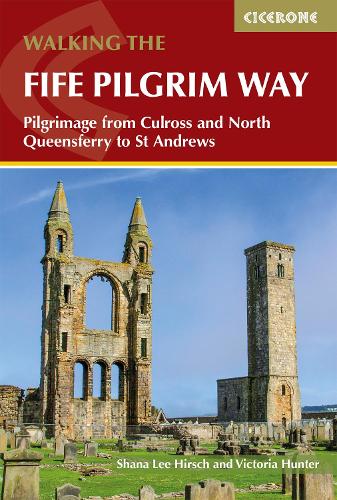 Бумажная книга «Walking the Fife Pilgrim Way: Pilgrimage from Culross and North Queensferry to St Andrews», авторов Шана Ли Хирш, Виктория Хантер - фото №1