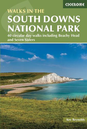 Бумажная книга «Walks in the South Downs National Park: 40 circular day walks including Beachy Head and the Seven Sisters», автор Кев Рейнольдс - фото №1