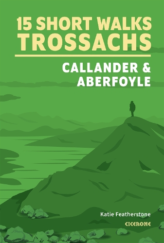 Паперова книга «15 Short Walks in the Trossachs - Callander and Aberfoyle», автор Кеті Фезерстоун - фото №1