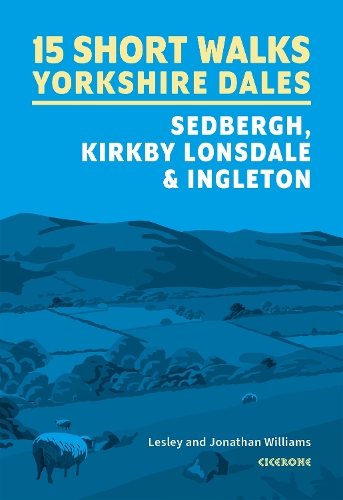 Бумажная книга «15 Short Walks in the Yorkshire Dales - Sedbergh, Kirkby Lonsdale and Ingleton», авторов Джонатан Уильямс, Лесли Уильямс - фото №1