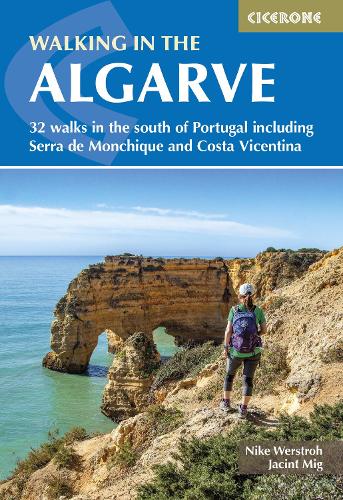 Бумажная книга «Walking in the Algarve: 32 walks in the south of Portugal including Serra de Monchique and Costa Vicentina», авторов Жасинт Миг, Найк Верстро - фото №1