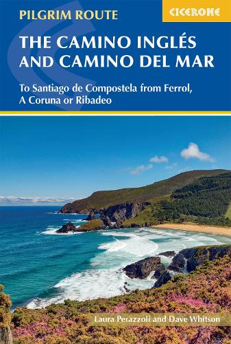 Бумажная книга «The Camino Ingles and Camino del Mar: To Santiago de Compostela from Ferrol, A Coruna or Ribadeo», авторов Дэйв Уитсон, Лаура Пераццоли - фото №1