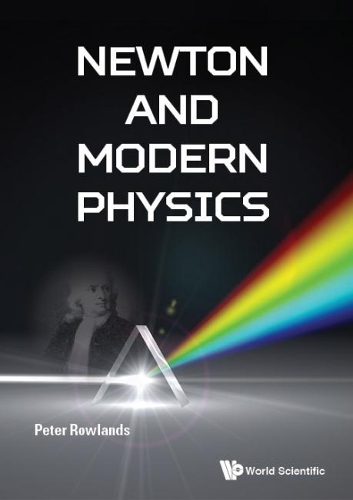 Паперова книга «Newton And Modern Physics», автор Пітер Роулендс - фото №1