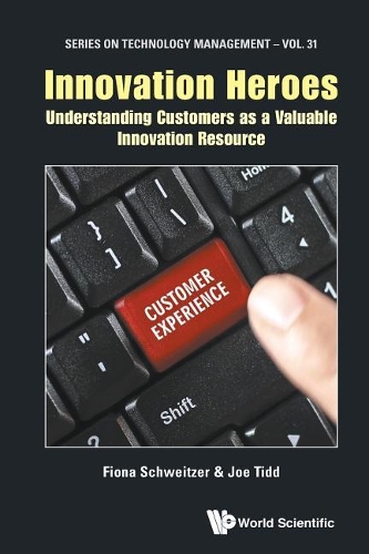 Бумажная книга «Innovation Heroes: Understanding Customers As A Valuable Innovation Resource», авторов Фиона Швейцер, Джо Тидд - фото №1