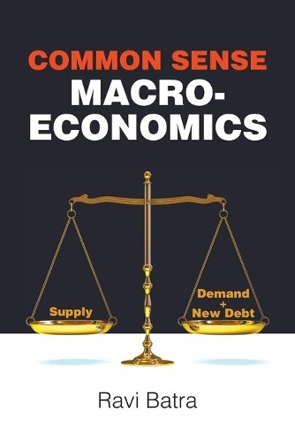 Бумажная книга «Common Sense Macroeconomics», автор Рави Батра - фото №1