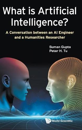 [object Object] «What Is Artificial Intelligence?: A Conversation Between An Ai Engineer And A Humanities Researcher», авторів Пітер Х. Ту, Суман Гупта - фото №1