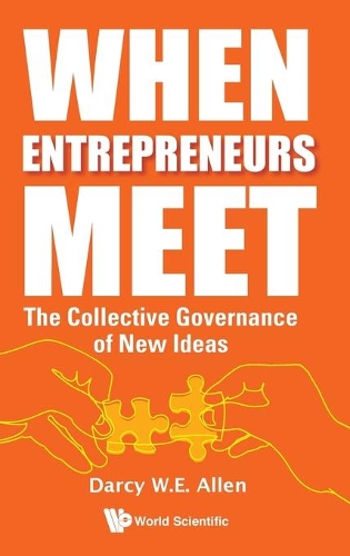 Бумажная книга «When Entrepreneurs Meet: The Collective Governance Of New Ideas», автор Дарси В. Е. Аллен - фото №1