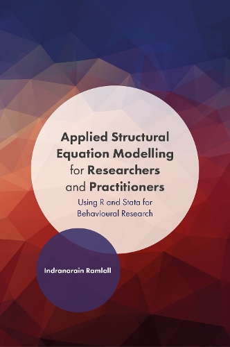 Паперова книга «Applied Structural Equation Modelling for Researchers and Practitioners: Using R and Stata for Behavioural Research», автор Індранарайн Рамлалл - фото №1