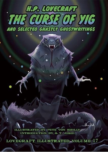 Бумажная книга «The Curse of Yig: And Selected Ghastly Ghostwritings», автор Говард Лавкрафт - фото №1