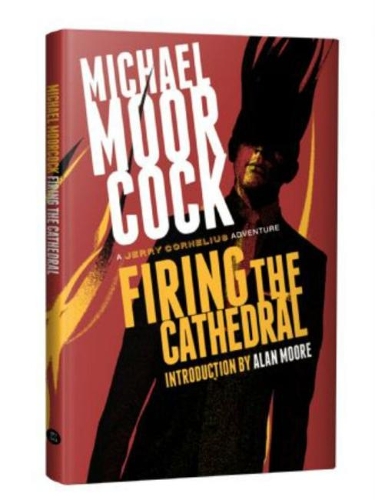 Бумажная книга «Firing the Cathedral: A Jerry Cornelius Adventure», автор Майкл Муркок - фото №1
