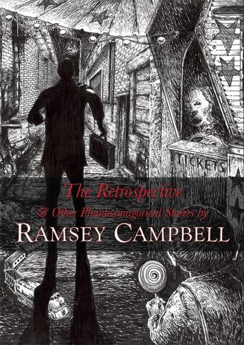 Бумажная книга «The Retrospective and Other Phantasmagorical Tales», автор Рамзи Кэмпбелл - фото №1