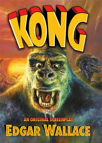 [object Object] «Kong: An Original Screenplay by Edgar Wallace», автор Эдгар Уоллес - фото №1