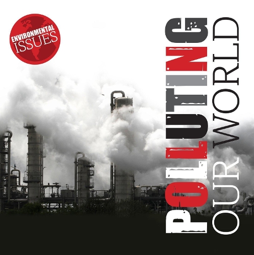 Паперова книга «Polluting Our World», автор Джемма МакМаллен - фото №1