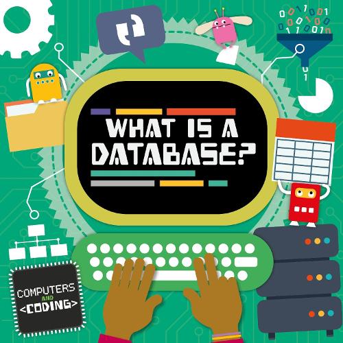 Паперова книга «What is a Database?», автор Стеффі Кавелл-Кларк - фото №1