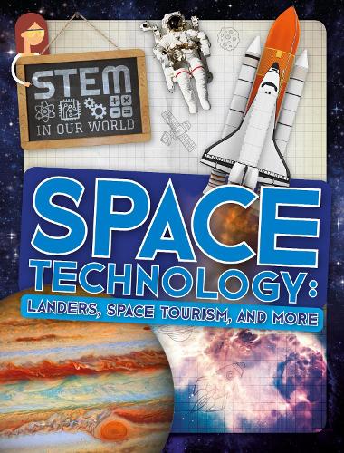Бумажная книга «Space Technology: Landers, Space Tourism, and More», автор Джон Вуд - фото №1