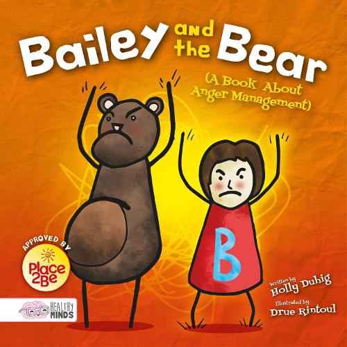 Бумажная книга «Bailey and the Bear (A Book About Anger Management)», автор Холли Дьюиг - фото №1