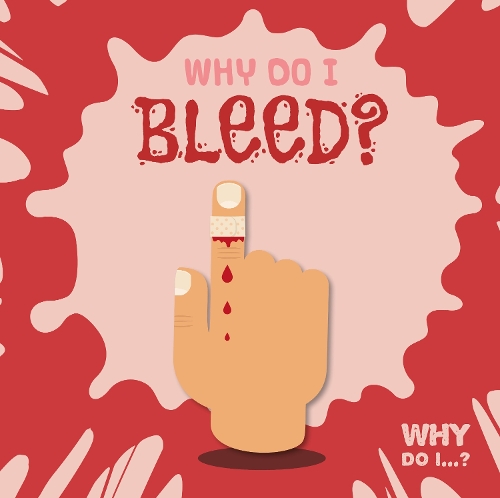 Паперова книга «Why Do I Bleed?», автор Керсті Голмс - фото №1