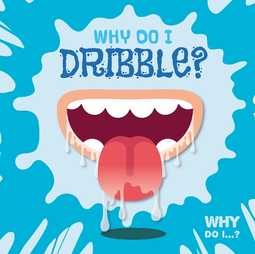 Паперова книга «Why Do I Dribble?», автор Керсті Голмс - фото №1