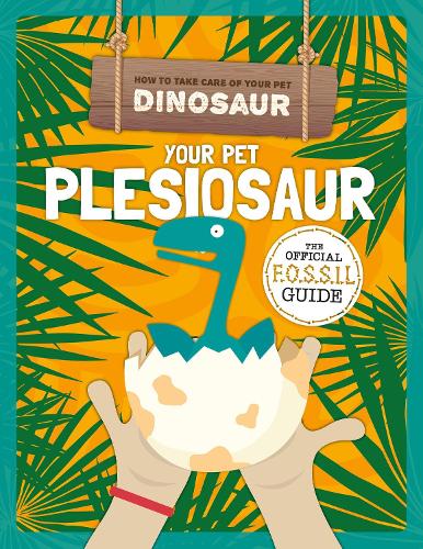 Бумажная книга «Your Pet Pleisiosaur», автор Керсти Холмс - фото №1