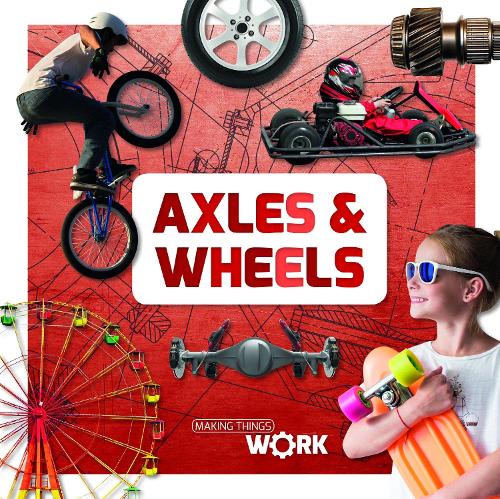 Бумажная книга «Axels and Wheels», автор Робин Твидди - фото №1
