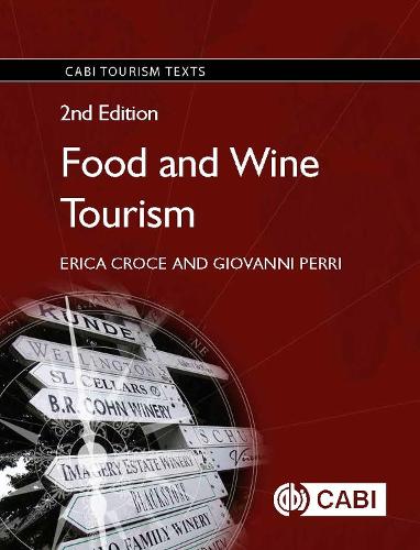 Бумажная книга «Food and Wine Tourism: Integrating Food, Travel and Terroir», авторов Эрика Кроче, Джованни Перри - фото №1