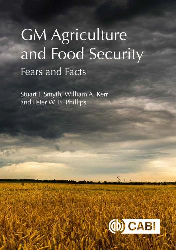 Бумажная книга «GM Agriculture and Food Security: Fears and Facts», авторов Питер У. Б. Филлипс, Стюарт Смит, Уильям Керр - фото №1