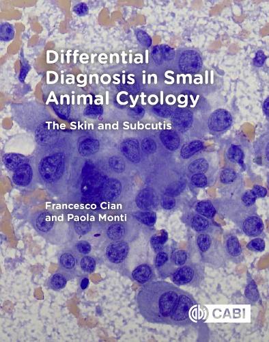 Паперова книга «Differential Diagnosis in Small Animal Cytology: The Skin and Subcutis», авторів Франческо Чіан, Паола Монті - фото №1