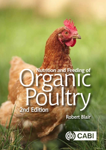 Бумажная книга «Nutrition and Feeding of Organic Poultry», автор Роберт Блэр - фото №1