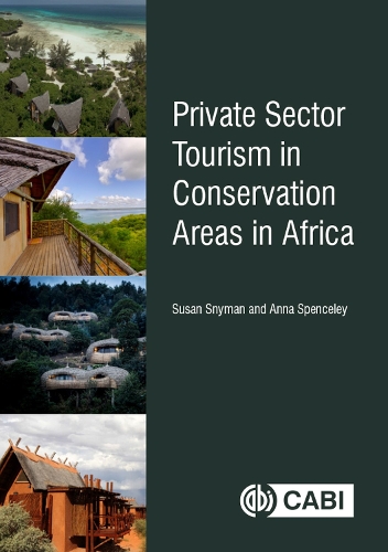 Паперова книга «Private Sector Tourism in Conservation Areas in Africa», авторів Анна Спенслі, Сюзан Снайман - фото №1
