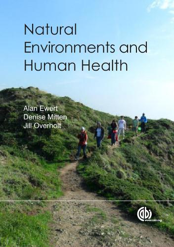Бумажная книга «Natural Environments and Human Health», авторов Алан В. Юэрт, Дениз Миттен, Джиллиса Оверхолт - фото №1
