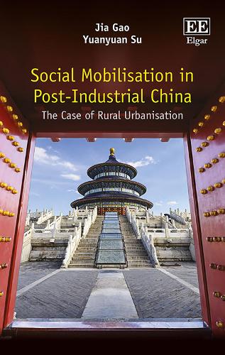 Паперова книга «Social Mobilisation in Post-Industrial China: The Case of Rural Urbanisation», авторів Цзя Гао, Юаньюань Су - фото №1