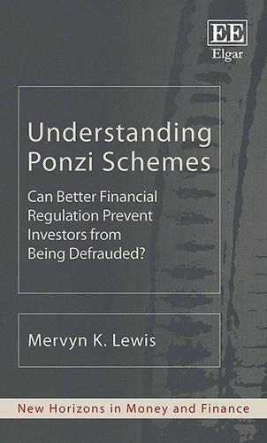 Бумажная книга «Understanding Ponzi Schemes: Can Better Financial Regulation Prevent Investors from Being Defrauded?», автор Мервин К. Льюис - фото №1