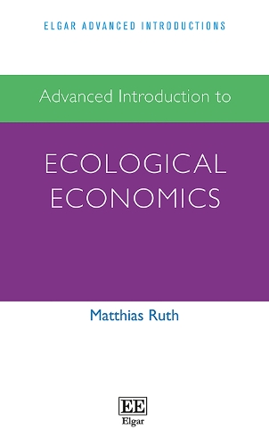 Бумажная книга «Advanced Introduction to Ecological Economics», автор Маттиас Рут - фото №1