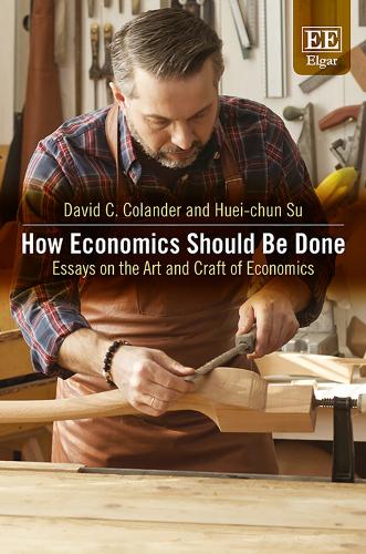 [object Object] «How Economics Should Be Done: Essays on the Art and Craft of Economics», авторів Девід К. Коландер, Хуей-чунь Су - фото №1