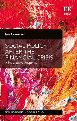 Бумажная книга «Social Policy After the Financial Crisis: A Progressive Response», автор Ян Гринер - фото №1