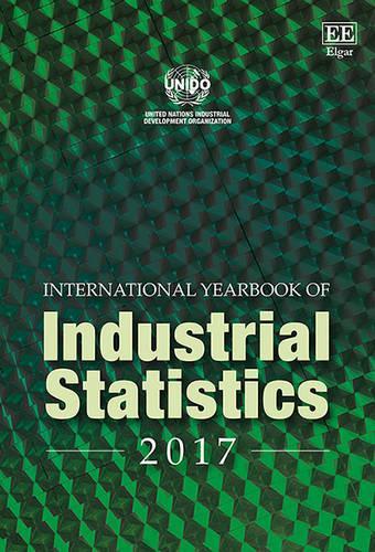 Бумажная книга «International Yearbook of Industrial Statistics 2017», автор ЮНИДО Организация Объединённых Наций по промышленному развитию - фото №1