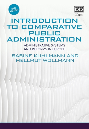 Бумажная книга «Introduction to Comparative Public Administration: Administrative Systems and Reforms in Europe, Second Edition», авторов Гельмут Вольманн, Сабина Кульманн - фото №1