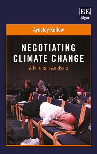 Бумажная книга «Negotiating Climate Change: A Forensic Analysis», автор Айнсли Келлоу - фото №1