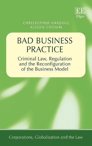 Бумажная книга «Bad Business Practice: Criminal Law, Regulation and the Reconfiguration of the Business Model», автор Элисон Кронин - фото №1