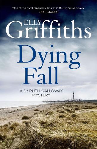 [object Object] «Dying Fall: A spooky, gripping read from a bestselling author (Dr Ruth Galloway Mysteries 5)», автор Элли Гриффитс - фото №1