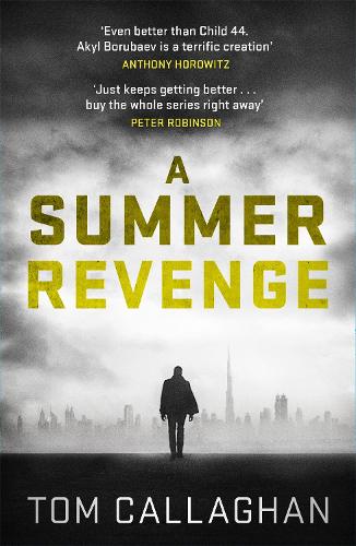 Паперова книга «A Summer Revenge: An Inspector Akyl Borubaev Thriller (3)», автор Том Калахен - фото №1