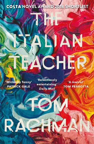 Бумажная книга «The Italian Teacher: The Costa Award Shortlisted Novel», автор Том Рахман - фото №1